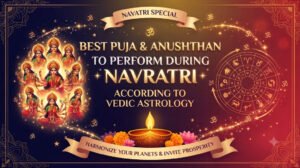 Best Puja and Anushthan to Perform During Navratri According to Vedic Astrology